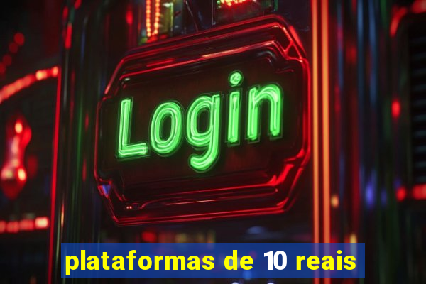 plataformas de 10 reais